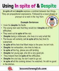 English Uses Using In Spite Of Despite Definition And Examples In Spite Of And Despite Express A Contrast Between Two Thin In 2020 Learn English English Cool Writing
