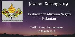 Muzium negeri, muzium islam, muzium perang, muzium kraf, istana jahar see more of perbadanan muzium negeri kelantan on facebook. Perbadanan Muzium Negeri Kelantan Jawatan Kosong Pmnk 20 March 2018 Perbadanan Muzium Negeri Kelantan P Kelantan Convenience Store Products Convenience Store