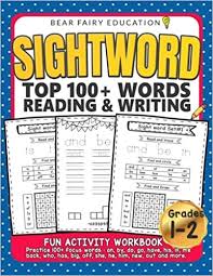 As the homeschool teacher, your lessons in first grade can have a profound impact on the student for years to come. Amazon Com Sightword Top 100 Words Reading Writing 1st 2nd Grade Activity Workbook 1st Grade Writing Book 1st Grade Spelling Book 9781983963858 Fairy Education Bear Books