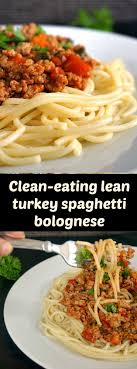 Clean Eating Lean Turkey Spaghetti Bolognese With Courgette Zucchini Red Bell Pepper And Carrots Healthy Protei Lean Eating Healthy Turkey Turkey Spaghetti