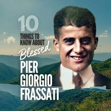 10 Things to Know About Blessed Pier Giorgio Frassati, the Likely-to-Be  Canonized Smiling Saint