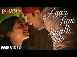 Agar Tum Saath Ho Video Song Tamasha Ranbir Kapoor Deepika Padukone T Series Youtube In 2020 Bollywood Music Videos Songs Bollywood Songs