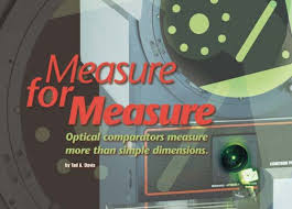 Optical Comparators Measure More Than Simple Dimensions