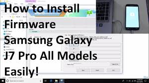 How To Install Firmware Samsung Galaxy J7 Pro All Models Easily Youtube