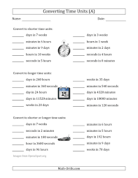 The Converting Between Time Units Including Seconds Minutes Hours Days And Weeks One Or Two Steps Up Or Down A Time Unit Math Worksheet Time Worksheets