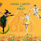 Hansel & Gretel The Ballet event image