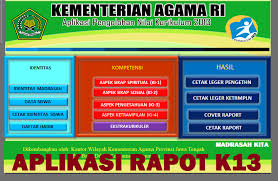Admin ingin membagikan aplikasi raport sekolah dasar dan madrasah ibtidaiyah. Aplikasi Rapot K13 Departemen Agama Untuk Mi Mts Dan Ma
