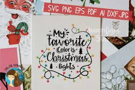 Have you had questions about downloading an svg and uploading it into cricut design space? My Favorite Color Is Christmas Lights Graphic By Araysvg Creative Fabrica