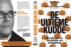 De ultieme kudde Mark Earls Het begrijpen en beïnvloeden van massagedrag