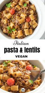 The Best Pasta With Lentils Recipe Vegan Lentil Recipes Vegan Recipes Easy Cheap Vegan Meals