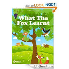 What The Fox Learnt Illustrated Four Fables From Aesop Http Www Amazon Com Learnt Illustrated Fabl Childrens Ebooks Free Kindle Books Childrens Books