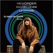 La grenade is a song by french singer clara luciani released in 2018. New Order Vs Clara Luciani La Grenade Dj Max Valentin Mashup By Dj Max Valentin
