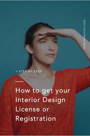 How To Get Your Interior Design License Or Registration Qpractice Interior Design Certification Interior Design Business Small Design Firm