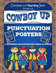 Cowboy Up Western Theme Punctuation Posters Set Punctuation Posters Western Theme Classroom Themes