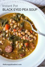 Instant Pot Black Eyed Pea Soup With Collard Greens The Hungry Bluebird Recipe Black Eyed Pea Soup Ham And Bean Soup Collard Greens