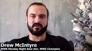 Drew McIntyre: Keeping people entertained during a difficult time