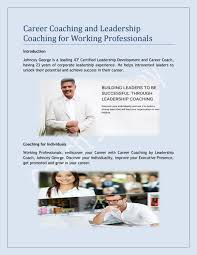Icf accredited professional coach certification program by coach transformation academy! Career Coaching And Leadership Coaching For Working Professionals By Coach Johncey Issuu