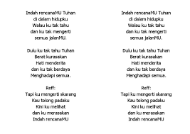 Maybe you would like to learn more about one of these? Indah Rencanamu Tuhan Lyrics