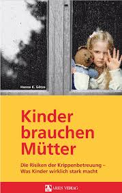Otto brandenburg · song · 2015. Kinder Brauchen Mutter Die Risiken Der Krippenbetreuung Erziehungstrends