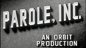 Parole, Inc. (1948) [Film Noir] [Crime]