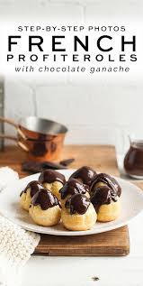 Profiteroles Recipe With Step By Step Photos Eat Little Bird Recipe Profiteroles Recipe Ganache Recipe Chocolate Ganache Recipe