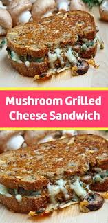 Mushroom Grilled Cheese Sandwich Page 2 Cook Guide Stuffed Mushrooms Bread Soft Sandwiches