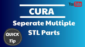 How To Separate A Multiple Part Stl In Cura Youtube