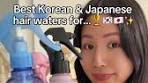 Best Korean and Japanese Hair Waters for Radiant Hair