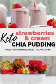 Keto Strawberries And Cream Chia Pudding Recipe With Images Chia Pudding Chia Pudding Recipes Keto Pudding