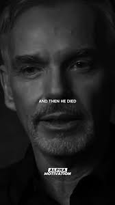 Billy Bob Thornton Alpha Motivation