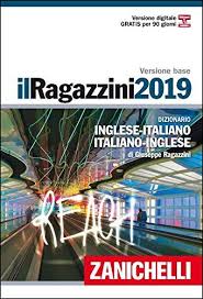 Il Ragazzini 2019 Dizionario Inglese Italiano Italiano Inglese Ediz Bilingue Con Contenuto Digitale Fornito Elettronicamente Dizion Ragazzini Libri Dvd