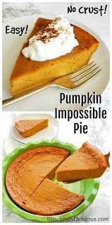 Pumpkin Impossible Pie Shockingly Delicious Recipe Impossible Pie Pumpkin Custard Pumpkin Pie Mix