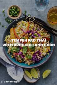 Tempeh Pad Thai With Broccoli And Corn Myfitnesspal Pad Thai Broccoli Recipes Healthy Recipes