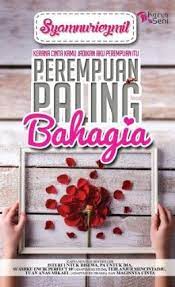 Dear pujaan hati ku aku serasa berada d alam mimpii ketika semua pembuktian telah kau lakukan takan pernah. Perempuan Paling Bahagia By Syamnuriezmil