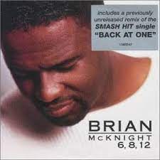 Check spelling or type a new query. Brian Mcknight 6 8 12 Lyrics Genius Lyrics