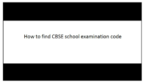 How To Find Cbse School Examination Code Go4 School Reviews And More