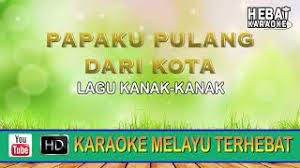 Bapaku pulang dari kota bapaku belikan kereta kereta kecil warna merah akan kubawa ke sekolah. Karaoke Hebat Ø§Ù„Ø¹Ø±Ø§Ù‚ Vlip Lv