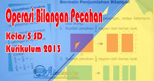 Jumlah soal isian singkat : Materi Operasi Hitung Pecahan Dan Soal Latihan Matematika Kelas 5 Kurikulum 2013 Admin Sekolah