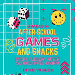 Games and Snacks