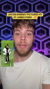 Jacob Ramsey Transfer Update: St. James Park Sightings