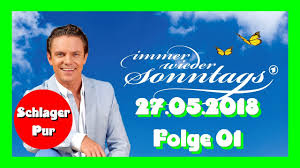 Solidarität geht nach hinten los. Immer Wieder Sonntags 2018 Folge 01 Vom 27 05 2018 Mit Stefan Mross Hd Iws Youtube