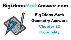 What happened when the tree saw the ghost puzzle time answers. Big Ideas Math Geometry Answers Chapter 12 Probability Big Ideas Math Answers