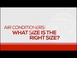 air conditioner how to select the proper size unit