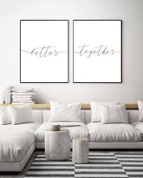 Bedroom Wall Black And White Prints For Bedroom Better Together Sign Bedroom Wall Art Prints Set Of 2 Prints Above Bed Decor Black White Prints Digital Prints Quotes Minimalist Prints 123 Above Bed Decor Wall Decor Bedroom Bedroom Wall