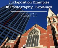 Juxtaposition Examples In Photography Explained