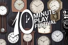 10-Minute Play Festival
