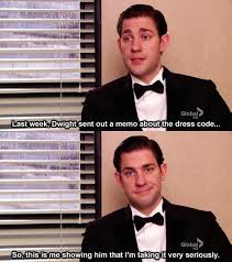 Jim Halpert Dress Code Office Jokes Office Quotes Office Humor