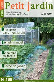 Apprendre le jardinage bio, ça vous tente ? Magazine Petit Jardin N 168 Mai 2021 Jardinage Plantes Et Fleurs