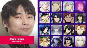 These voice actors are the following: Akira Ishida Akira Ishida Akira Voice Actor