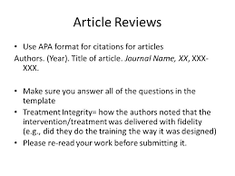 You will need to know how to read a journal article in order to. How To Write An Article Review Apa Style Article Review Writing 101
